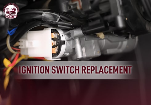 Ignition Switch Replacement